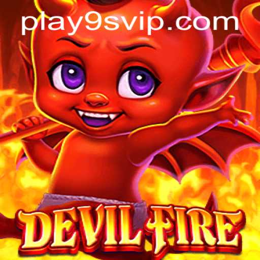 Exploring the Enchanting World of DevilFire: An In-Depth Guide