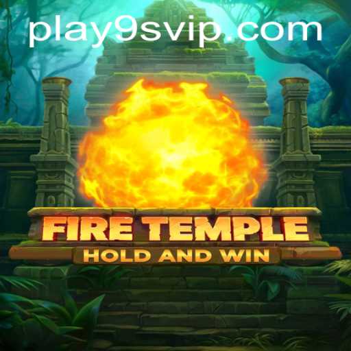 Explore the Exciting World of FireTemple: A Deep Dive into the Thrilling Game by 9S.APP