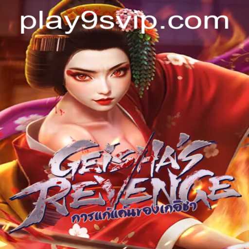 GeishasRevenge and 9S.APP: A Journey Through Captivating Gameplay
