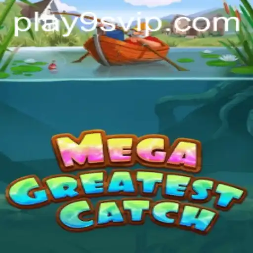 MegaGreatestCatch: The New Wave in Gaming