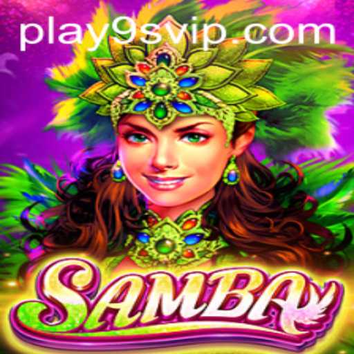 Samba Game: A Vibrant Journey with 9S.APP