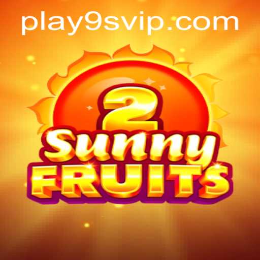 SunnyFruits2: A Vibrant Gaming Experience on 9S.APP